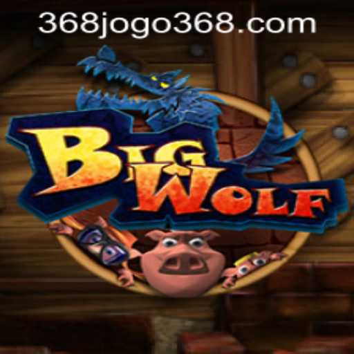 BigWolf: A Thrilling Adventure in the World of 368jogo PH Login