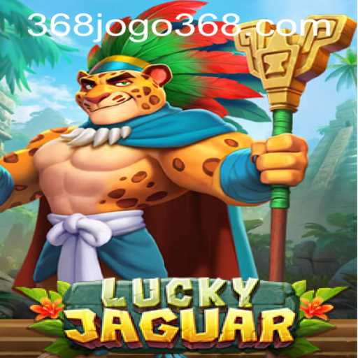 Unveiling LuckyJaguar: An Exciting Digital Adventure with 368jogo PH Login