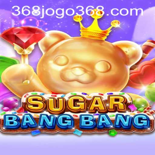 Exploring the World of SugarBangBang and 368jogo PH Login